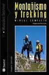 MONTA�ISMO Y TREKKING. MANUAL COMPLETO. 4� ED