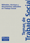 M�TODOS, T�CNICAS Y DOCUMENTOS UTILIZADOS EN TRABAJO SOCIAL