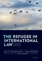 THE REFUGEE IN INTERNATIONAL LAW. 4TH ED.