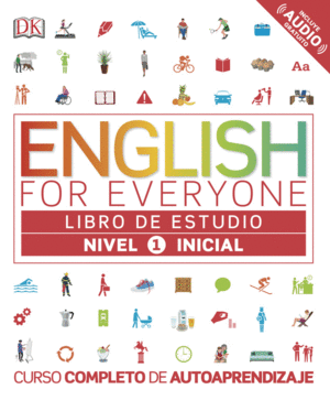 ENGLISH FOR EVERYONE. NIVEL INICIAL 1. LIBRO DE ESTUDIO
