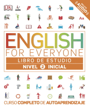 ENGLISH FOR EVERYONE. NIVEL INICIAL 2. LIBRO DE ESTUDIO