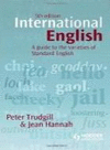 INTERNATIONAL ENGLISH. A GUIDE TO THE VARIETIES OF STANDARD ENGLISH. 5ª ED