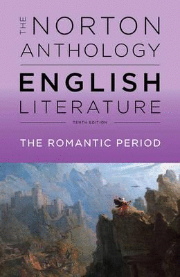THE NORTON ANTHOLOGY OF ENGLISH LITERATURE. THE ROMANTIC PERIOD
