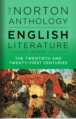 THE NORTON ANTHOLOGY OF ENGLISH LITERATURE THE TWENTIETH AND TWENTY-FIRST CENTURY. 10TH ED.