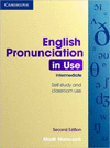 ENGLISH PRONUNCIATION IN USE. INTERMEDIATE. SELF-STUDY AND CLASSROOM USE. 2ª ED