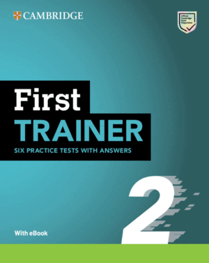 FIRST TRAINER 2 SIX PRACTICE TESTS WITH ANSWERS WITH RESOURCES DOWNLOAD WITH EBO