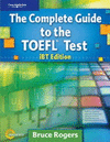 THE COMPLETE GUIDE TO THE TOEFL. TEST. IBT EDITION