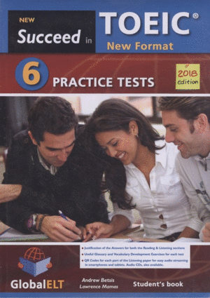 SUCCEDED IN TOEIC (NEW 2018 EXAM FROMAT) 6 PRACTICE TEST SELF-STUDY