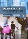 ENGLISH SKILLS FOR UNIVERSITY. 1B. COURSEBOOK/WORKBOOK