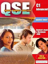 QSE QUICK SMART ENGLISH. C1 ADVANCED. STUDENT'S BOOK+WORKBOOK+ DVD