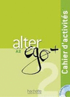 ALTER EGO PLUS A2 CAHIER + CD-ROM