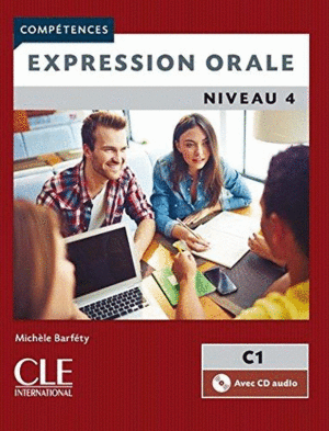 EXPRESSION ORALE NIVEAU 4 C1. 2ª ED.