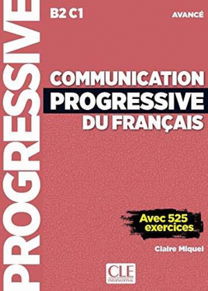 COMMUNICATION PROGRESSIVE DU FRANÇOIS AVANCE.B2 C1. 3ª ED.