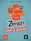 ZÉNITH 2. CAHIER D'EXERCICES NIVEAU A2