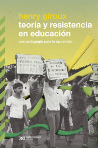 TEORÍA Y RESISTENCIA EN EDUCACIÓN