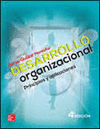 DESARROLLO ORGANIZACIONAL. PRINCIPIOS Y APLICACIONES. 4ª ED