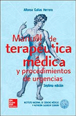 MANUAL DE TERAPÉUTICA MÉDICA Y PROCEDIMIENTOS DE URGENCIAS. 7ª ED.