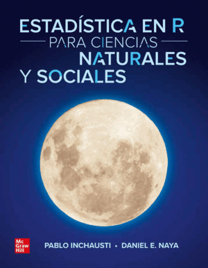 ESTADÍSTICA EN R PARA CIENCIAS NATURALES Y SOCIALES