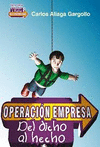 OPERACIÓN EMPRESA (DEL DICHO AL HECHO)