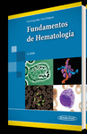 FUNDAMENTOS DE HEMATOLOGÍA. 5ª ED