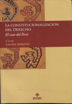 LA CONSTITUCIONALIZACIÓN DEL DERECHO