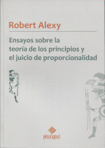 ENSAYO SOBRE LA TEORÍA DE LOS PRINCIPIOS Y EL JUICIO DE PROPORCIONALIDAD