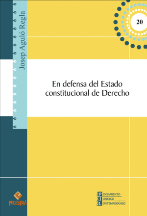 EN DEFENSA DEL ESTADO CONSTITUCIONAL DE DERECHO