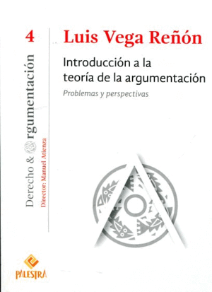INTRODUCCIÓN A LA TEORÍA DE LA ARGUMENTACIÓN: PROBLEMAS Y PERSPECTIVAS