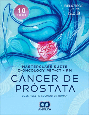 MASTERCLASS SUITE I-ONCOLOGY PET/CT-RM. CÁNCER DE PRÓSTATA