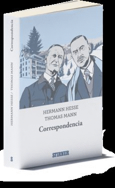 CORRESPONDENCIA. HERMANN HESSE - THOMAS MANN 1968