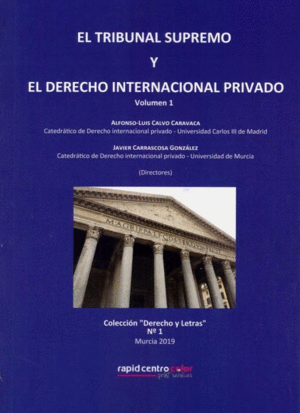 EL TRIBUNAL SUPREMO Y EL DERECHO INTERNACIONAL PRIVADO (2 TOMOS)