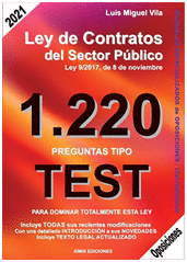 1220 PREGUNTAS TIPO TEST. LA LEY DE CONTRATOS DEL SECTOR PÚBLICO