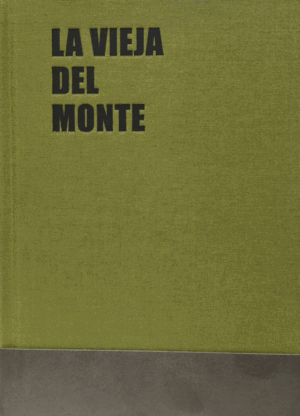 LA VIEJA DEL MONTE