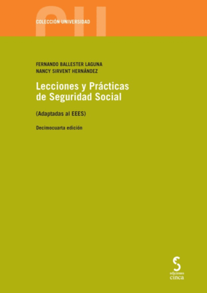 LECCIONES Y PRÁCTICAS DE SEGURIDAD SOCIAL (ADAPTADAS AL EEES). 26ª ED.