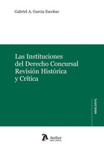 INSTITUCIONES DEL DERECHO CONCURSAL. REVISION HISTORICA Y CRITICA