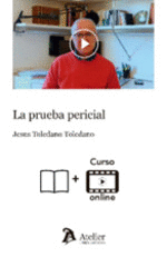 LA PRUEBA PERICIAL (LIBRO + CURSO ONLINE)