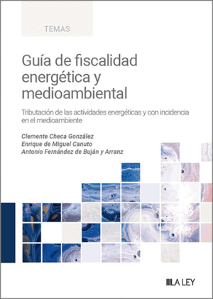 GUÍA DE FISCALIDAD ENERGÉTICA Y MEDIOAMBIENTAL
