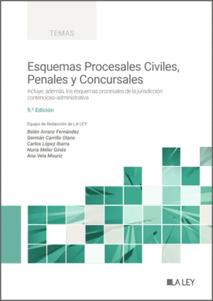 ESQUEMAS PROCESALES CIVILES, PENALES Y CONCURSALES. 9ª ED