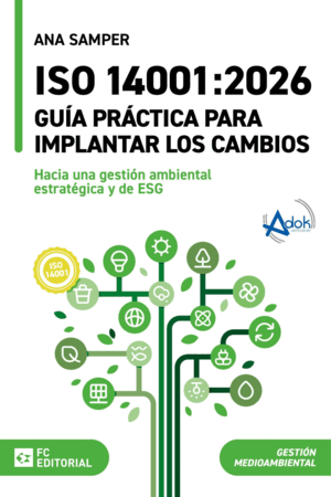 ISO 14001:2026. GUÍA PRÁCTICA PARA IMPLANTAR LOS CAMBIOS