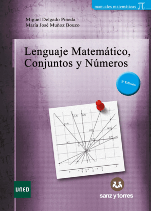LENGUAJE MATEMÁTICO .CONJUNTOS Y NÚMEROS. 3ª ED.