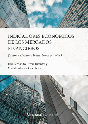 INDICADORES ECONÓMICOS DE LOS MERCADOS FINANCIEROS