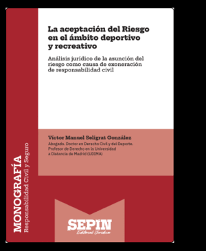 LA ACEPTACIÓN DEL RIESGO EN EL ÁMBITO DEPORTIVO Y RECREATIVO