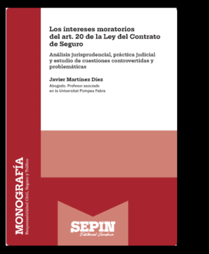 LOS INTERESES MORATORIOS DEL ART. 20 DE LA LEY DEL CONTRATO DE SEGURO