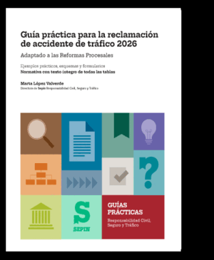 GUÍA PRÁCTICA PARA LA RECLAMACIÓN DE ACCIDENTE DE TRÁFICO 2026
