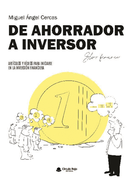 DE AHORRADOR A INVERSOR