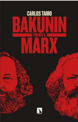 BAKUNIN FRENTE A MARX
