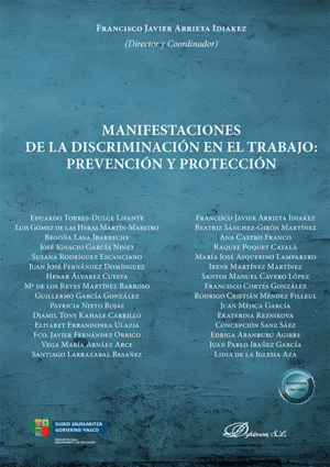 MANIFESTACIONES DE LA DISCRIMINACIÓN EN EL TRABAJO: PREVENCIÓN Y PROTECCIÓN