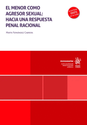 EL MENOR COMO AGRESOR SEXUAL: HACIA UNA RESPUESTA PENAL RACIONAL