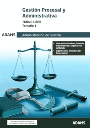 TEMARIO 1. GESTIÓN PROCESAL Y ADMINISTRATIVA. TURNO LIBRE