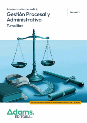 TEMARIO 2. GESTIÓN PROCESAL Y ADMINISTRATIVA. TURNO LIBRE